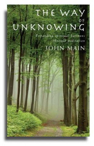 Carte Way of Unknowing John Main