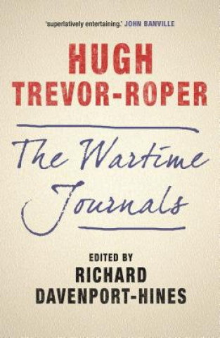 Carte Secret War Journals Hugh Trevor-Roper
