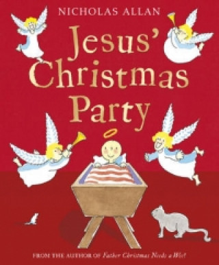 Kniha Jesus' Christmas Party Nicholas Allan