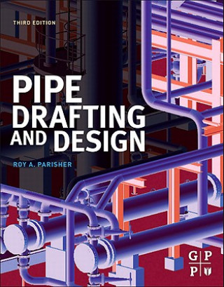 Könyv Pipe Drafting and Design Roy A Parisher
