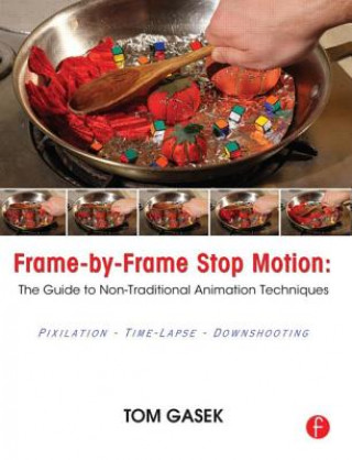 Kniha Frame-By-Frame Stop Motion Tom Gasek