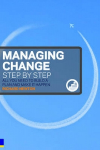 Kniha Managing Change Step By Step Richard Newton