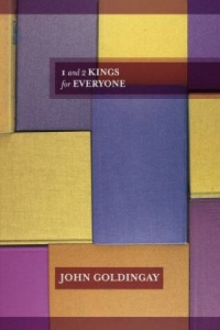 Kniha 1 and 2 Kings for Everyone John Goldingay