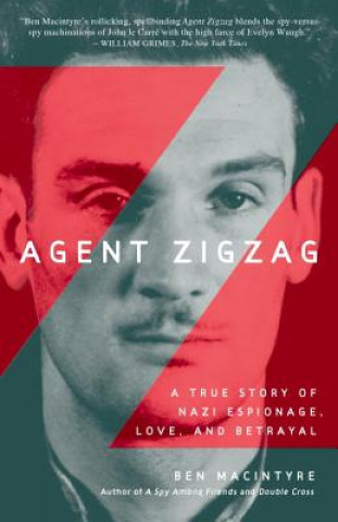 Könyv Agent Zigzag Ben Macintyre