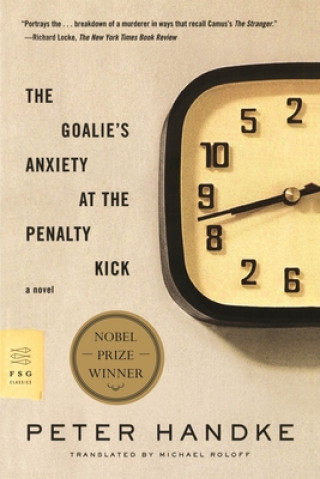 Kniha Goalie's Anxiety at the Penalty Kick Peter Handke