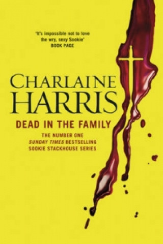 Könyv Dead in the Family Charlaine Harris