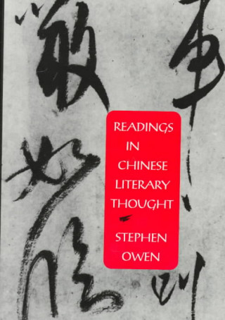 Kniha Readings in Chinese Literary Thought Stephen Owen