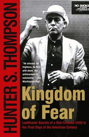 Kniha Kingdom of Fear S Hunter Thompson