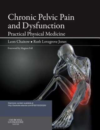 Carte Chronic Pelvic Pain and Dysfunction Leon Chaitow