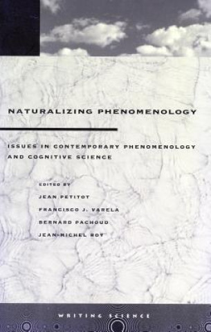 Książka Naturalizing Phenomenology Jean Petitot