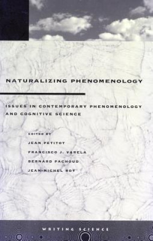 Könyv Naturalizing Phenomenology Jean Petitot