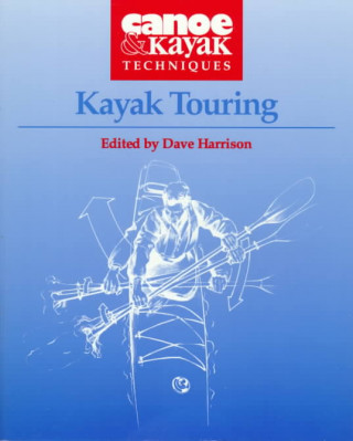 Knjiga Kayak Touring Bruce Morser