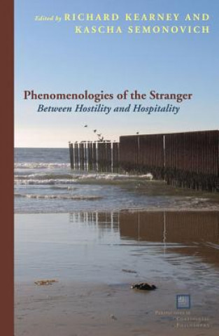 Kniha Phenomenologies of the Stranger Richard Kearney