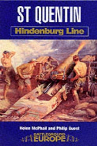 Book St Quentin: Hindenberg Line Helen McPhail