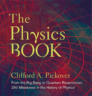 Kniha Physics Book Clifford Pickover
