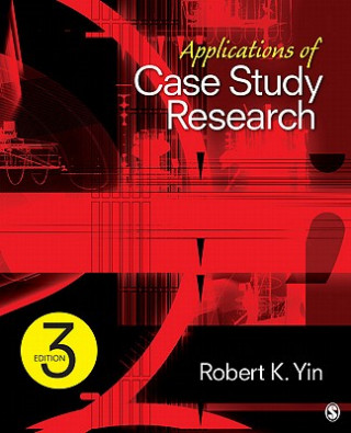 Kniha Applications of Case Study Research Robert Yin