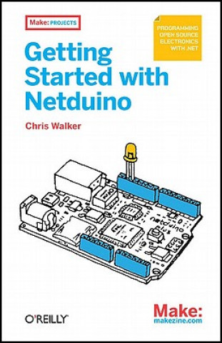 Könyv Getting Started with Netduino Chris Walker