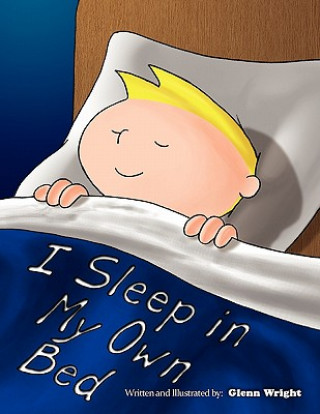 Βιβλίο I Sleep in My Own Bed Glenn Wright