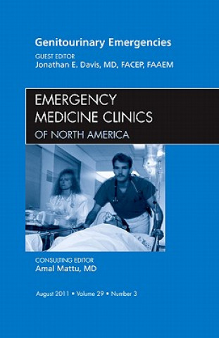 Kniha Genitourinary Emergencies, An Issue of Emergency Medicine Clinics Jonathan Davis