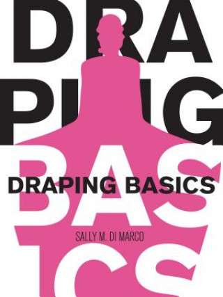 Книга Draping Basics Sally DiMarco