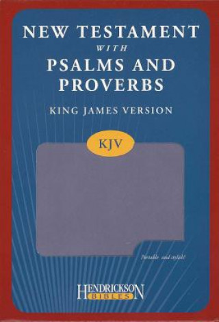 Carte KJV New Testament with Psalms and Proverbs Hendrickson Publishers