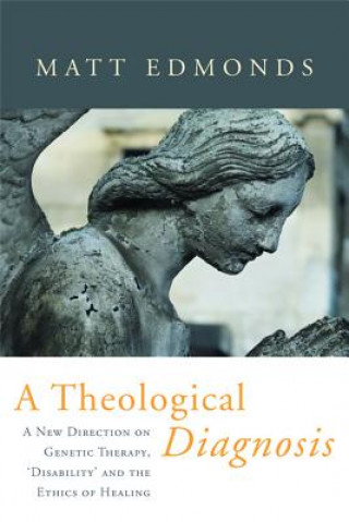 Книга Theological Diagnosis Matt Edmonds