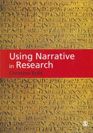 Carte Using Narrative in Research Christine Bold