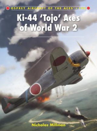 Книга Ki-44 'Tojo' Aces of World War 2 Nicholas Millman