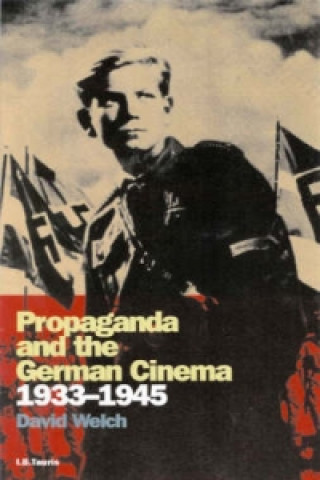 Carte Propaganda and the German Cinema, 1933-1945 David Welch