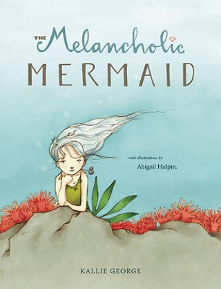 Buch Melancholic Mermaid Kallie George