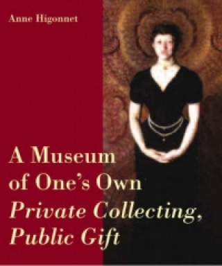 Buch Museum of One's Own Anne Higonnet