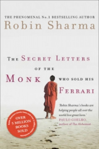 Kniha Secret Letters of the Monk Who Sold His Ferrari Robin Sharma