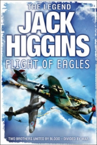 Könyv Flight of Eagles Jack Higgins