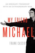 Könyv My Friend Michael Frank Cascio
