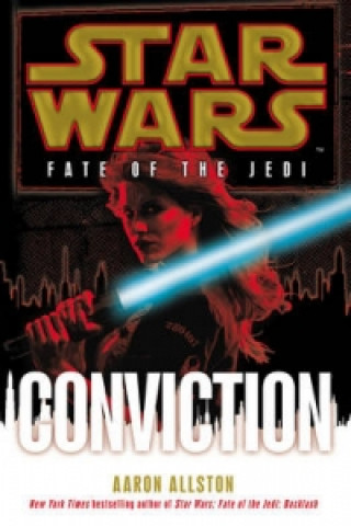 Carte Star Wars: Fate of the Jedi: Conviction Aaron Allston