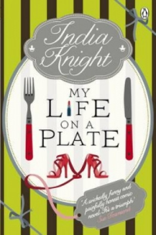 Kniha My Life On a Plate India Knight