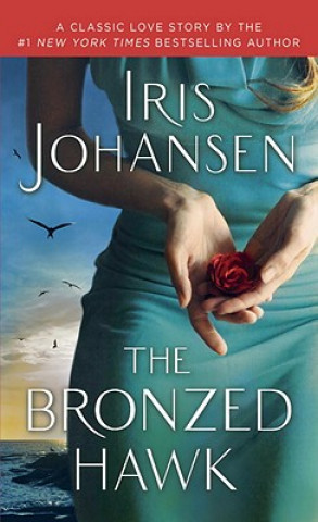 Kniha Bronzed Hawk Iris Johansen