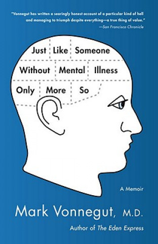 Carte Just Like Someone Without Mental Illness Only More So Mark Vonnegut