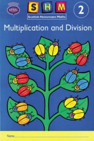 Kniha Scottish Heinemann Maths 2, Multiplication and Divison Activity Book 8 Pack 