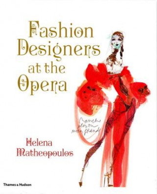 Książka Fashion Designers at the Opera Helena Matheopolous