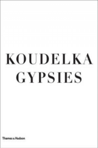 Könyv Koudelka Gypsies Koudelka Josef