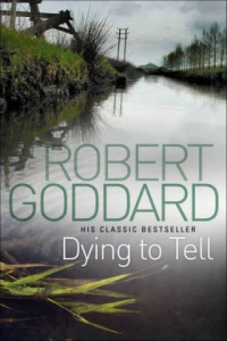 Książka Dying To Tell Robert Goddard