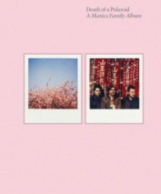 Kniha Death of a Polaroid - A Manics Family Album Nicky Wire