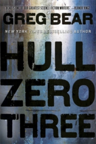 Kniha Hull Zero Three Greg Bear
