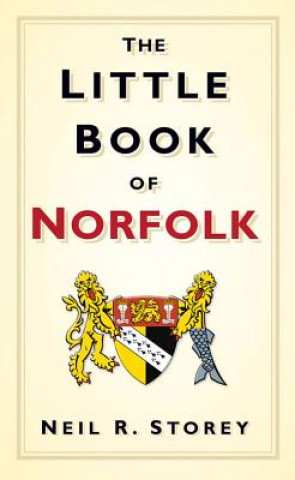 Kniha Little Book of Norfolk Neil Storey