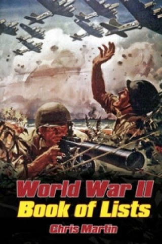 Kniha World War II: Book of Lists Chris Martin