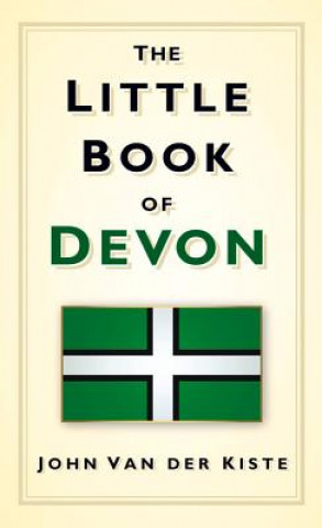 Book Little Book of Devon John Van der Kiste