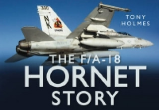 Książka F/A18 Hornet Story Tony Holmes