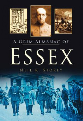 Kniha Grim Almanac of Essex Neil Storey
