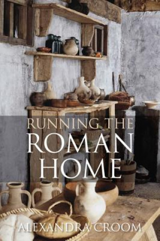 Kniha Running the Roman Home Alexandra Croom